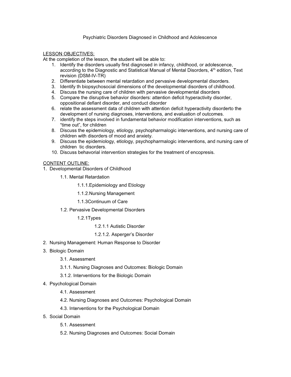 Psychiatric Disorders Diagnosed in Childhood and Adolescence