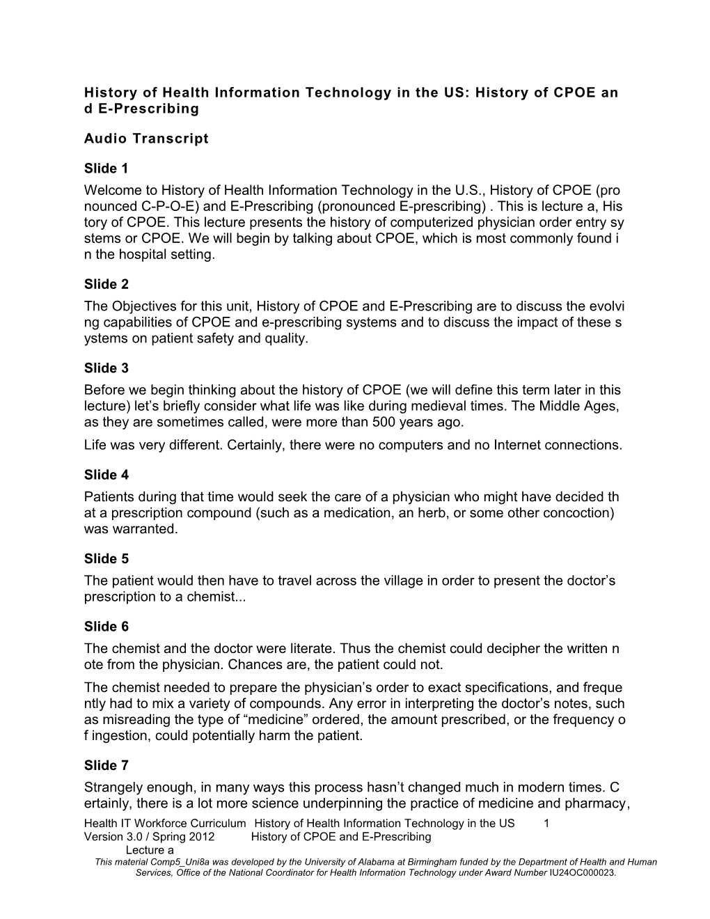 History of Health Information Technology in the US: History of CPOE and E-Prescribing