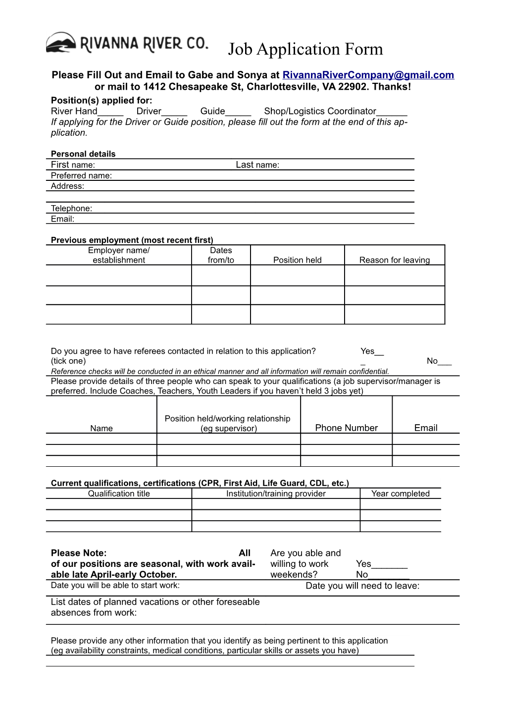 Please Fill out and Email to Gabe and Sonya at Or Mail to 1412 Chesapeake St, Charlottesville