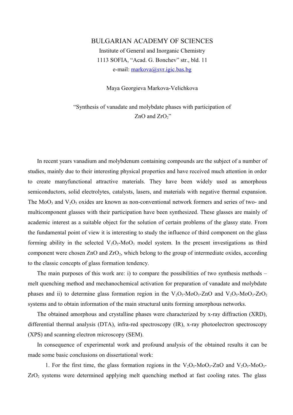 In Recent Years Vanadium and Molybdenum Containing Compounds Made the Subject of a Number