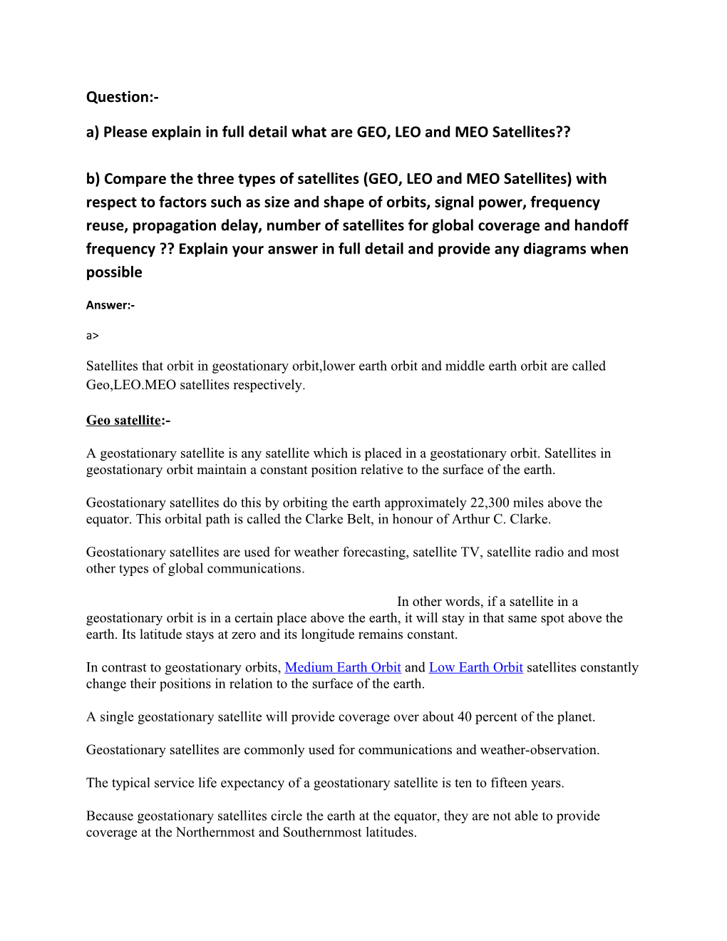 A) Please Explain in Full Detail What Are GEO, LEO and MEO Satellites B) Compare the Three