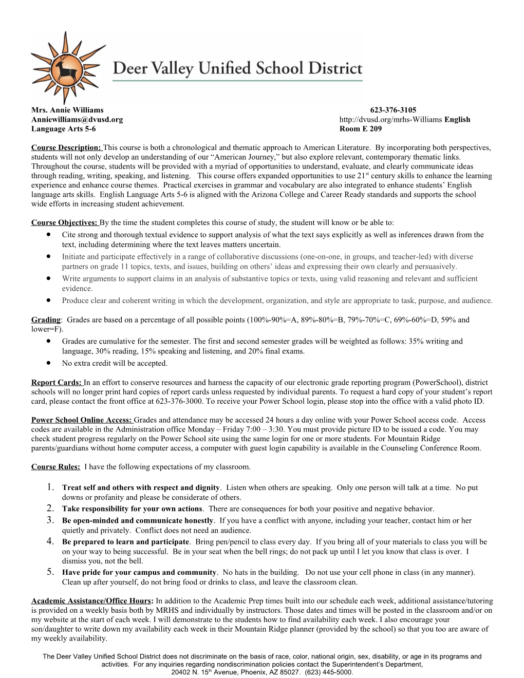 Mrs. Annie Williams 623-376-3105 Anniewilliams Dvusd.Org English Language Arts 5-6 Room E 209