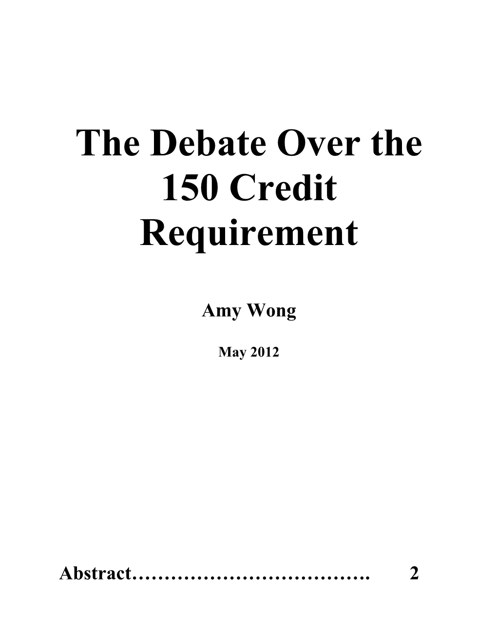 The Debate Over the 150 Credit Requirement