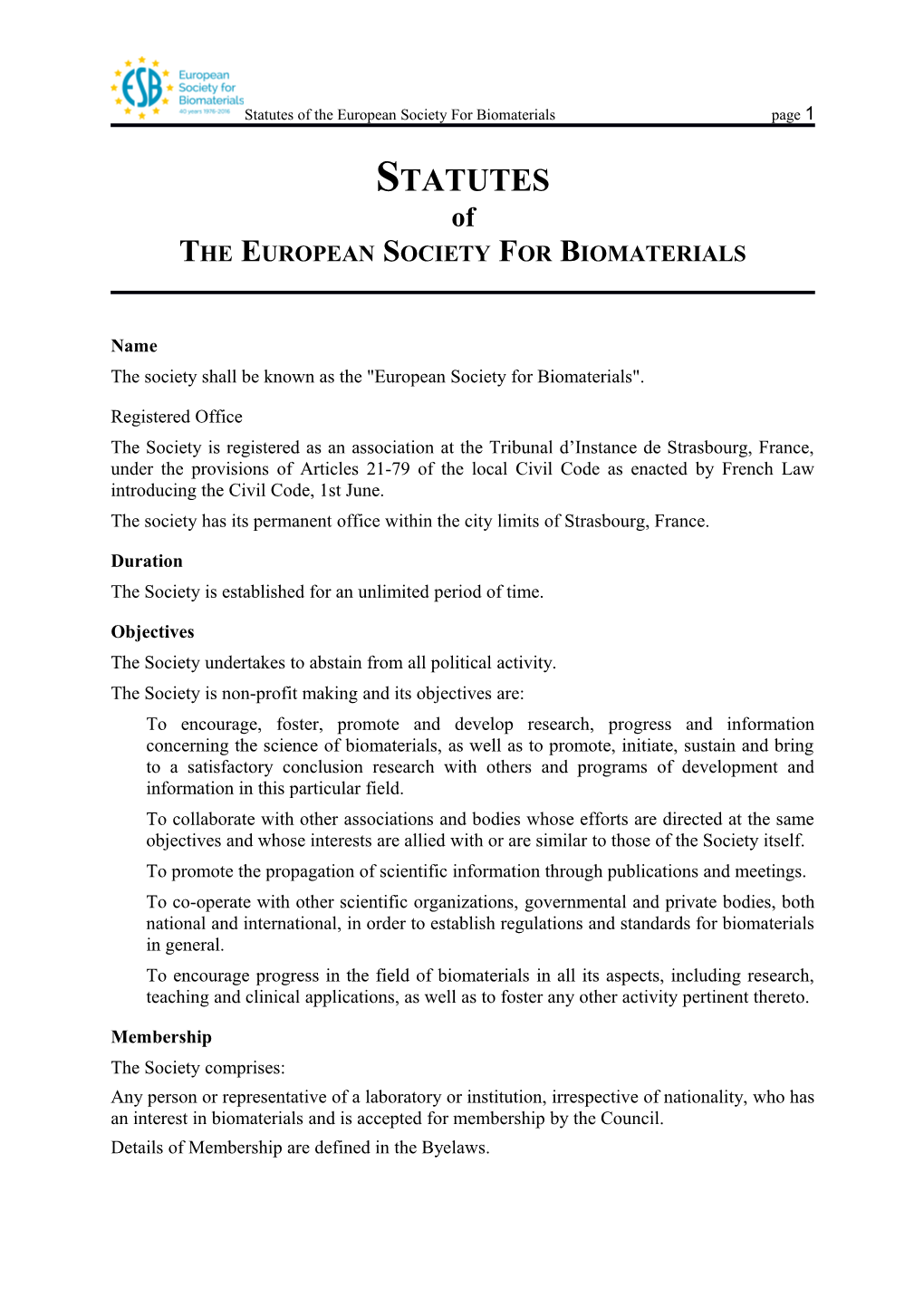 The European Society for Biomaterials