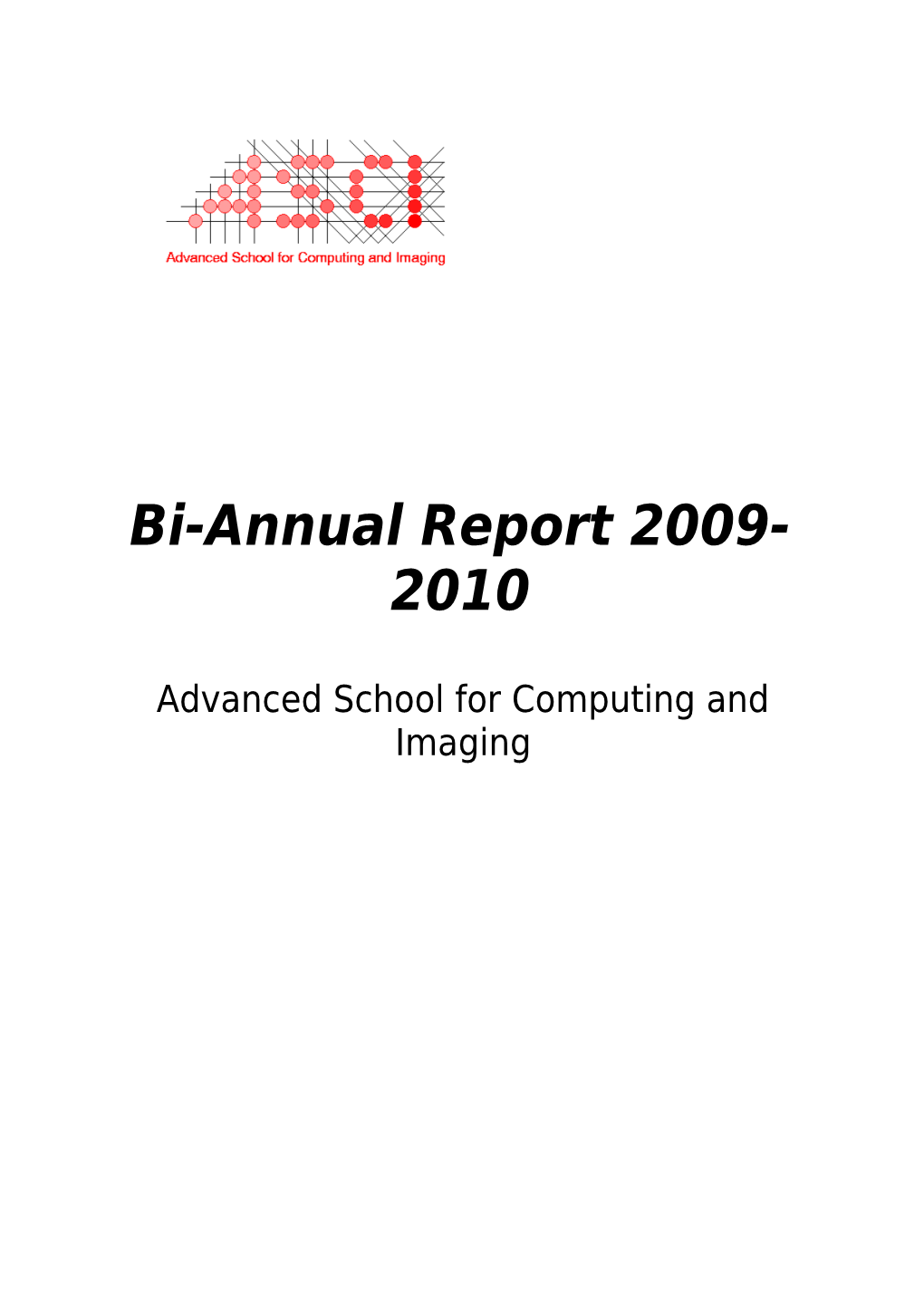 Bi-Annual Report 2009-2010