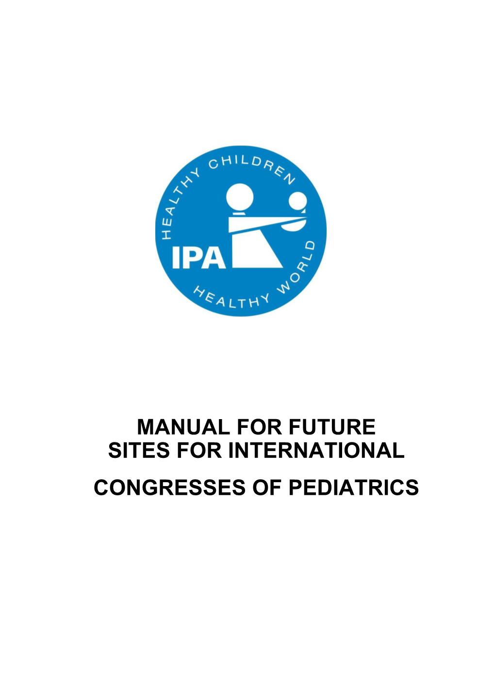 Sites for International Congresses of Pediatrics