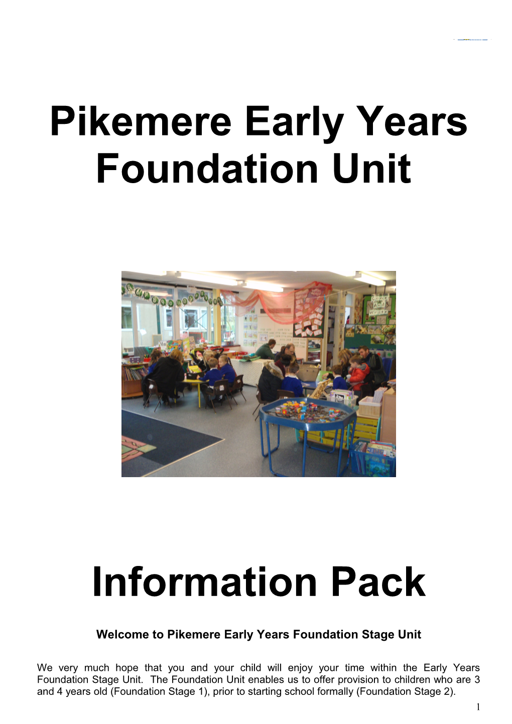 Welcome to Pikemere Early Years Foundation Stage Unit