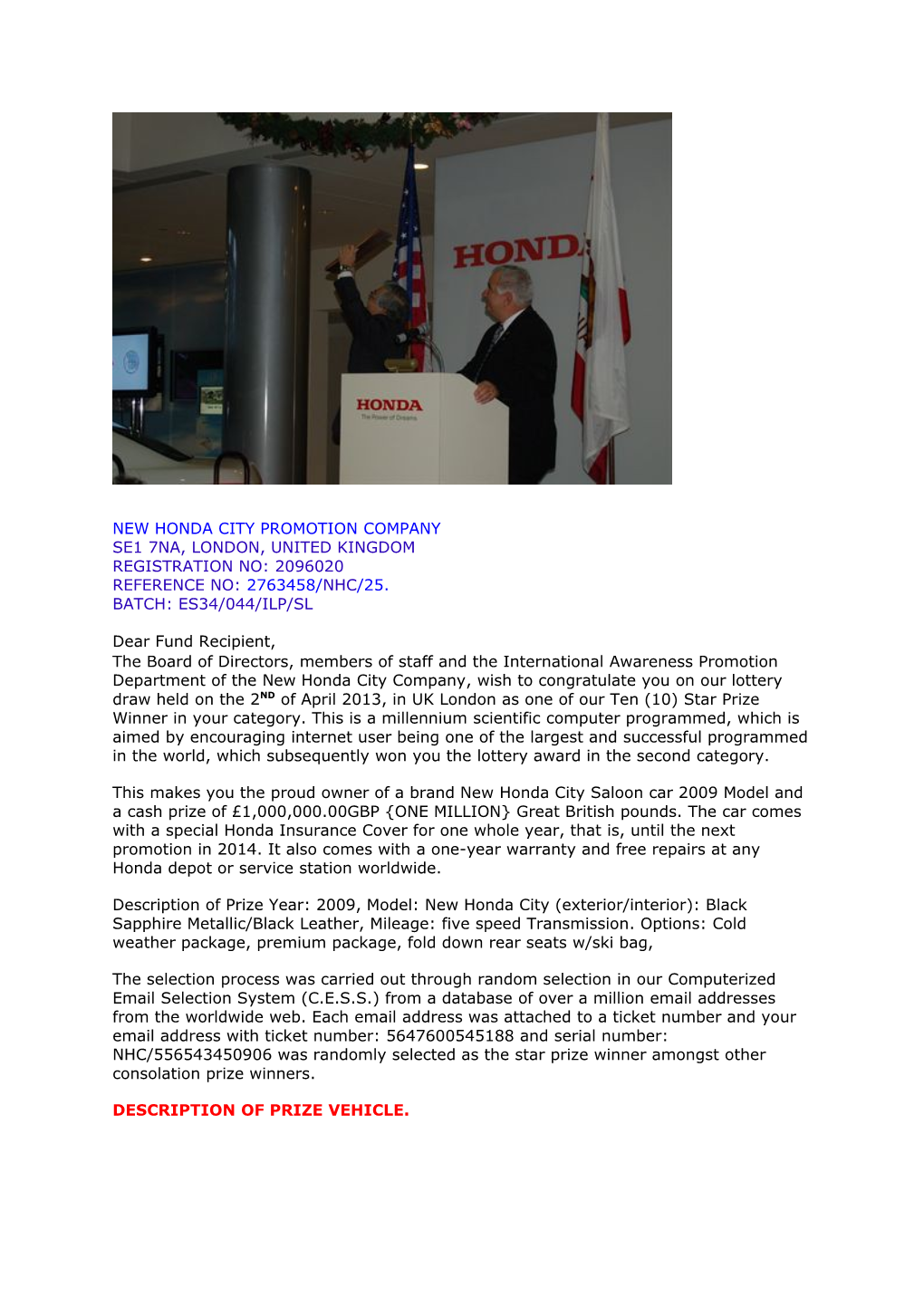 New Honda City Promotion Company Se1 7Na, London, United Kingdom Registration No: 2096020