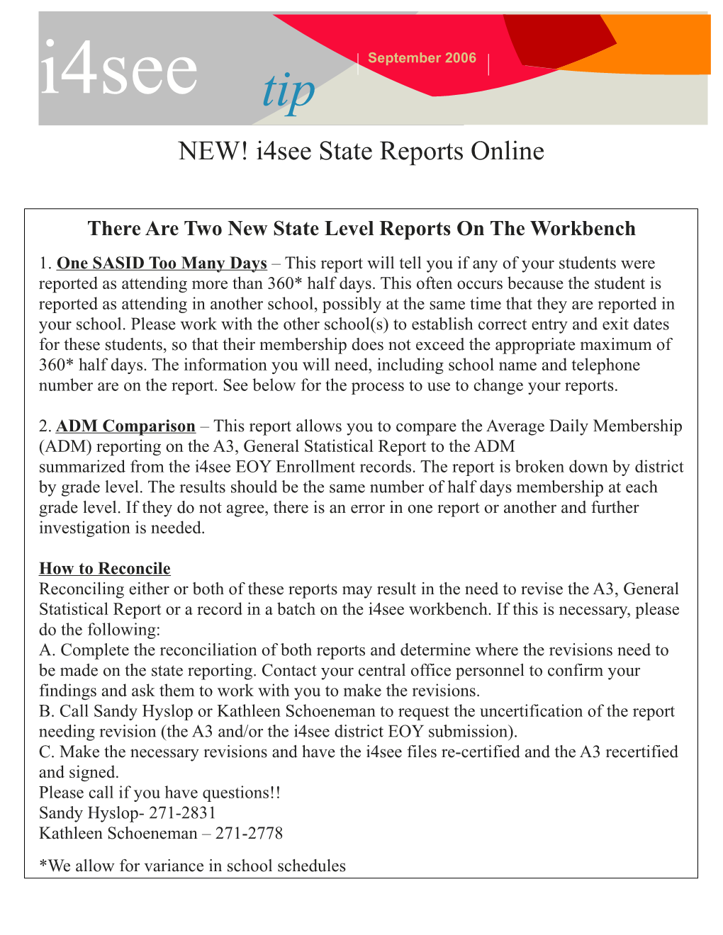 There Are Two New State Level Reports on the Workbench