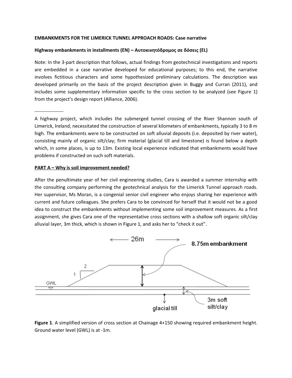 EMBANKMENTS for the LIMERICK TUNNEL APPROACH ROADS: Case Narrative