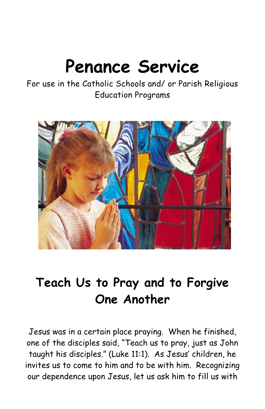 Teach Us to Pray and to Forgive One Another