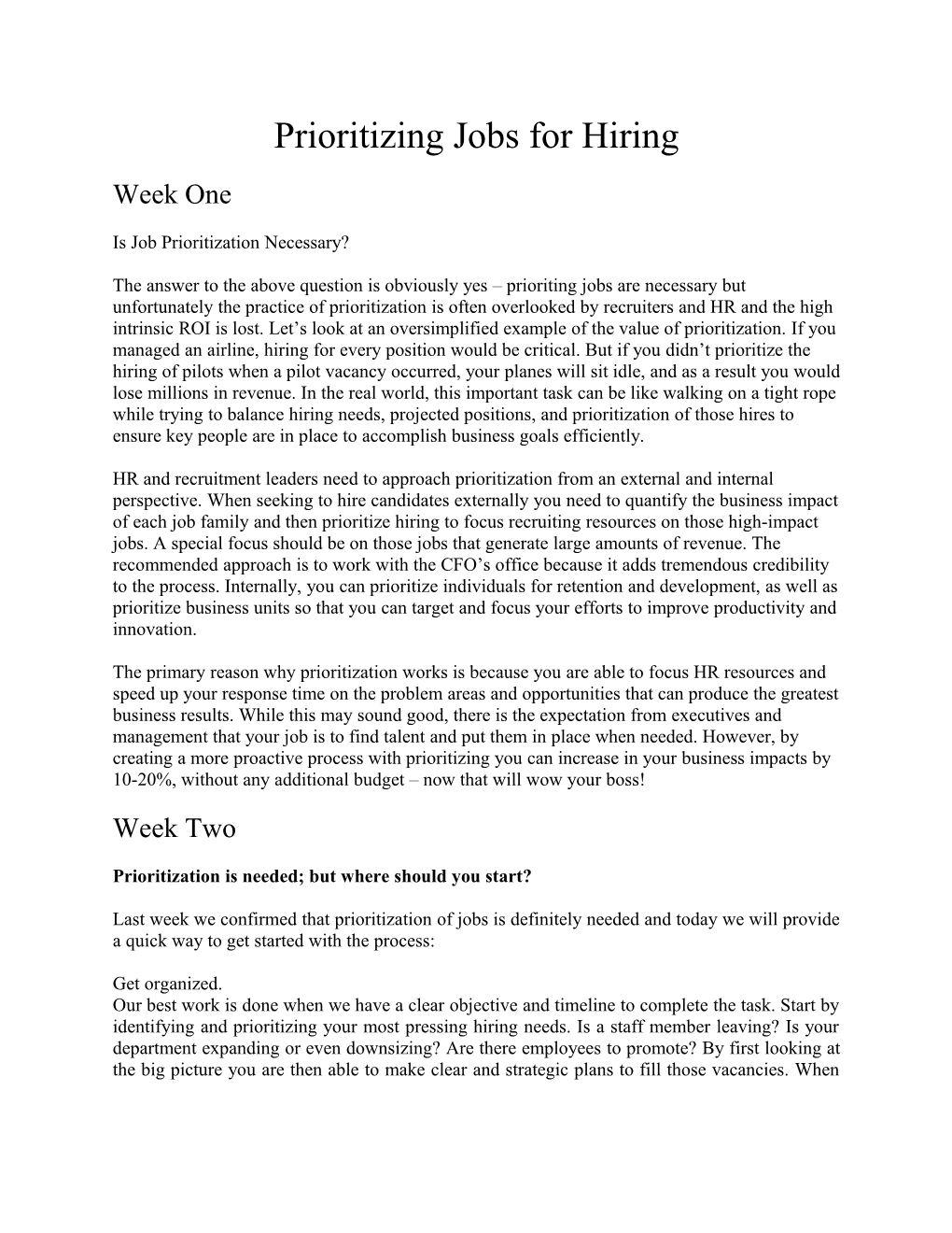 Prioritizing Jobs for Hiring