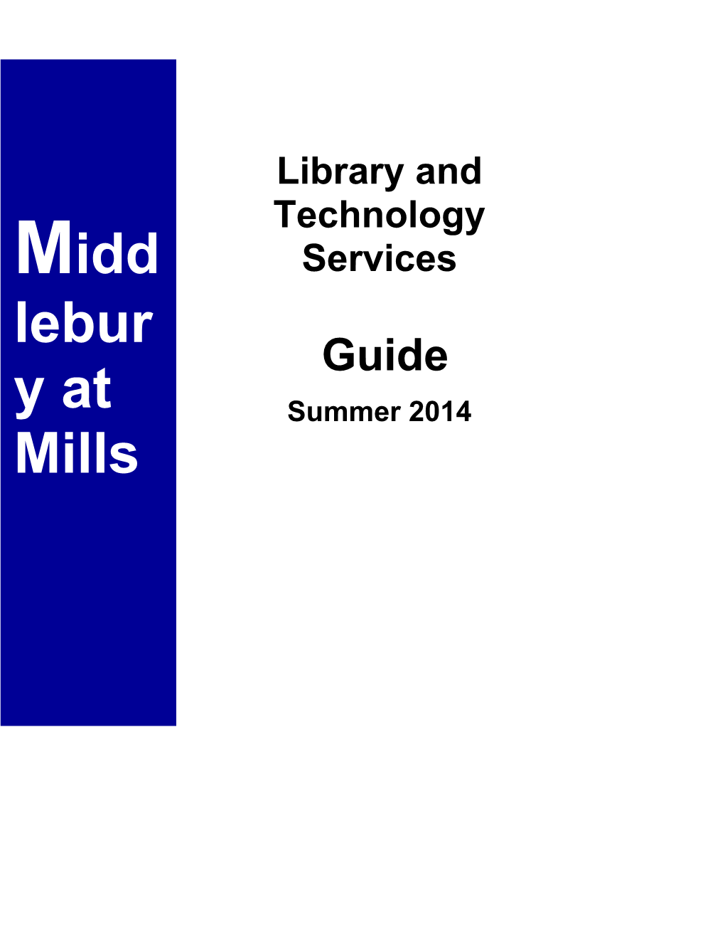 Middlebury at Mills Student Guide Summer 2014