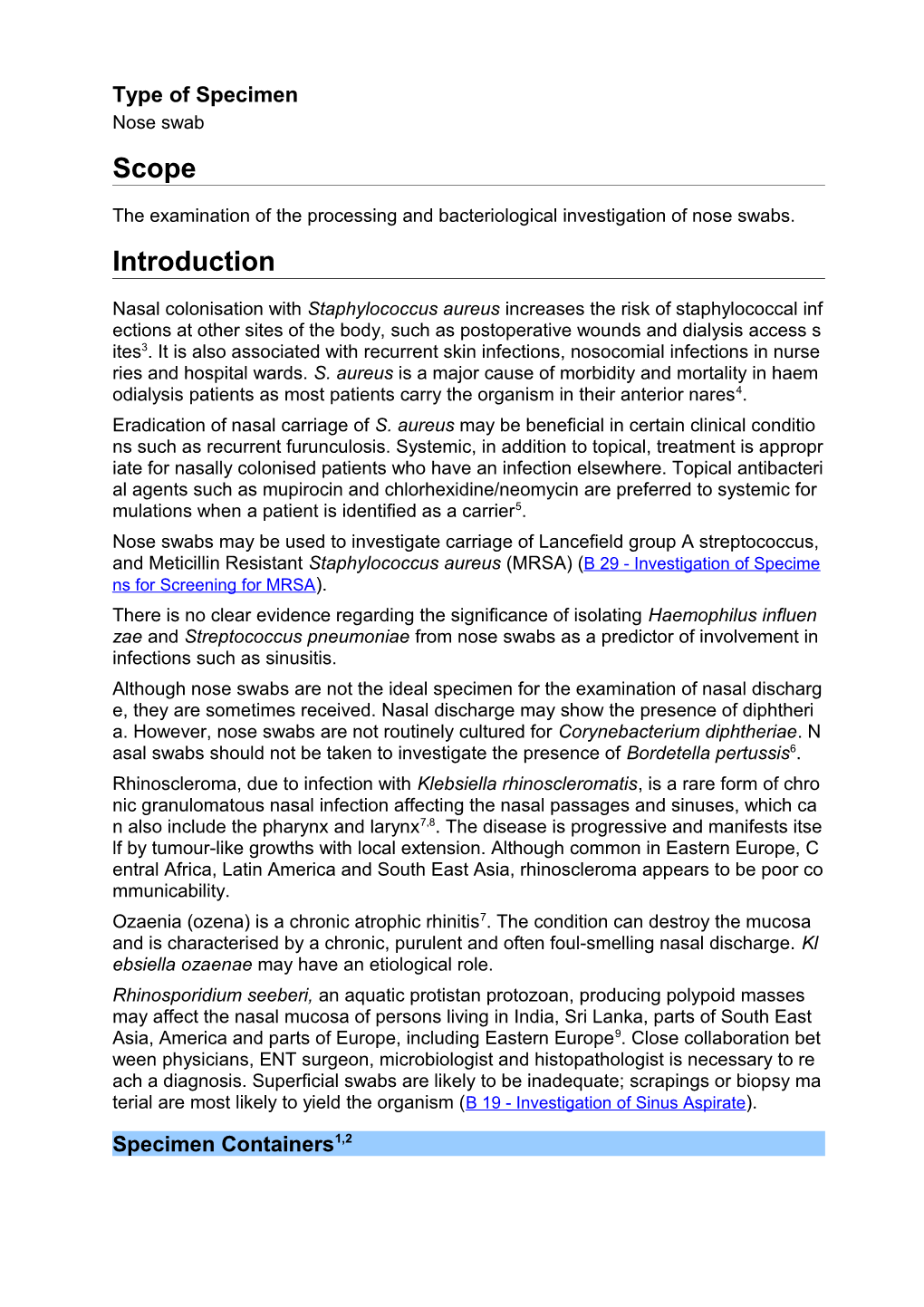 The Examination of the Processing and Bacteriological Investigation of Nose Swabs