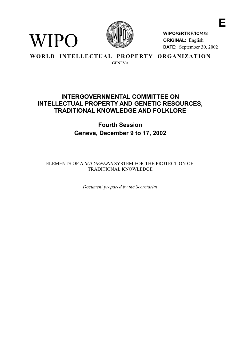 WIPO/GRTKF/IC/4/8: Elements of a Sui Generis System for the Protection of Traditional Knowledge