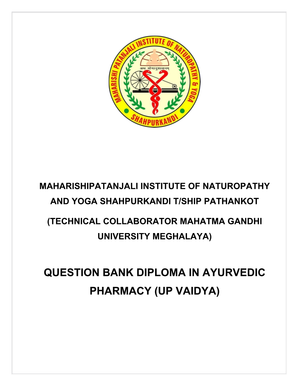 Maharishipatanjali Institute of Naturopathy and Yoga Shahpurkandi T/Ship Pathankot