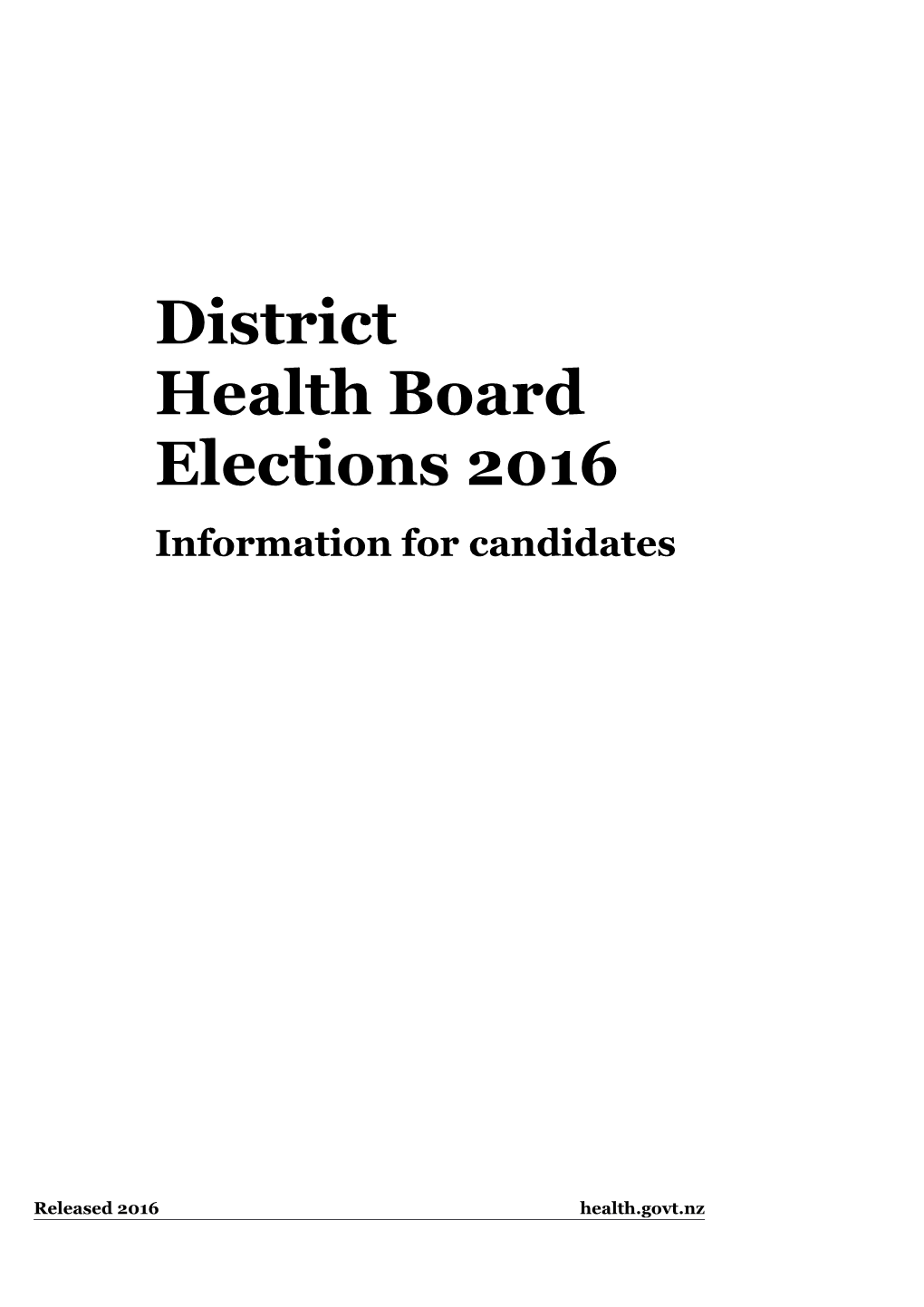 District Health Board Elections 2016 Information for Candidates