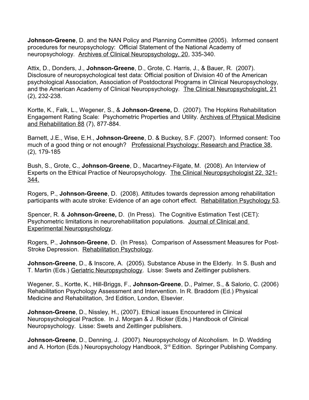 Johnson-Greene, D. and the NAN Policy and Planning Committee (2005). Informed Consent Procedures