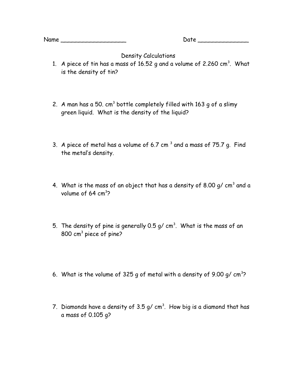 1. a Piece of Tin Has a Mass of 16.52 G and a Volume of 2.260 Cm3. What Is the Density of Tin?