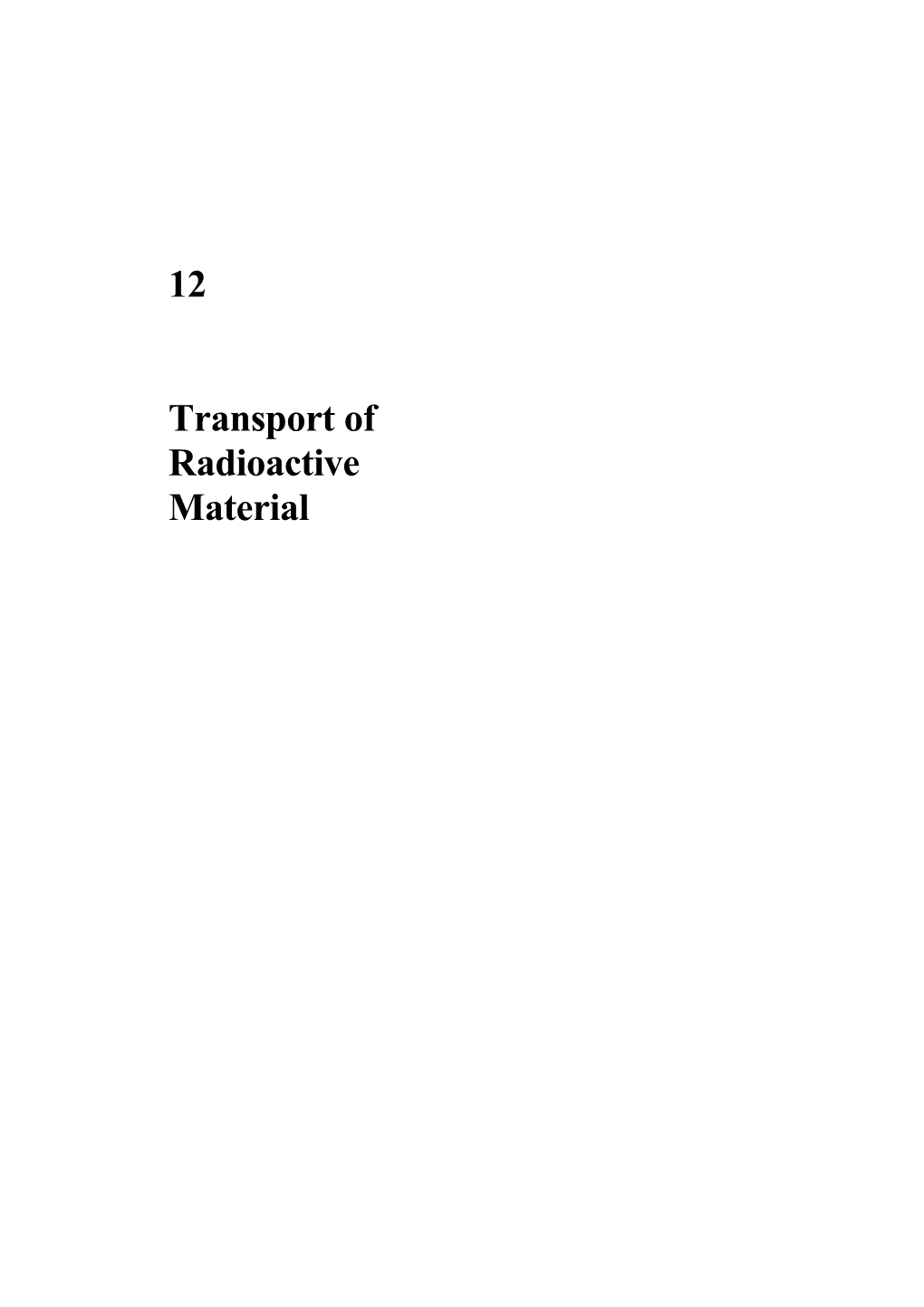 12.6Summary of Requirements for Transport on Public