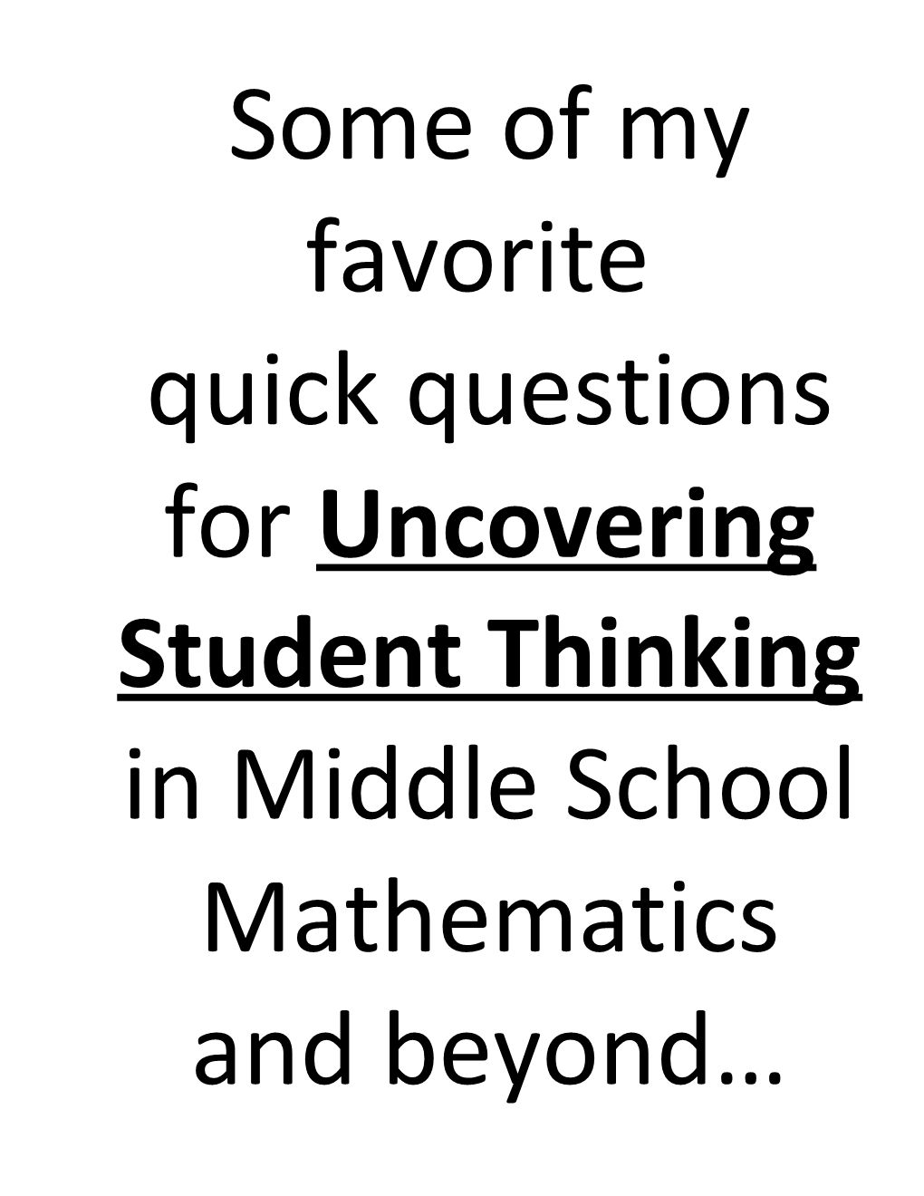 Quick Questions for Uncovering Student Thinking