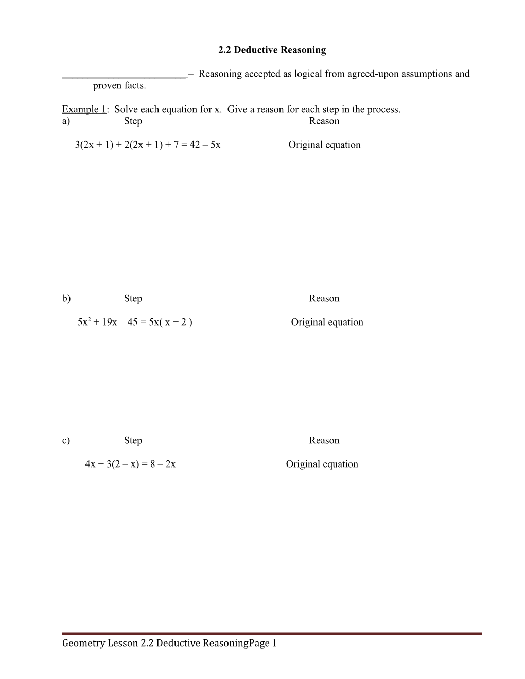 ______ Reasoning Accepted As Logical from Agreed-Upon Assumptions and Proven Facts