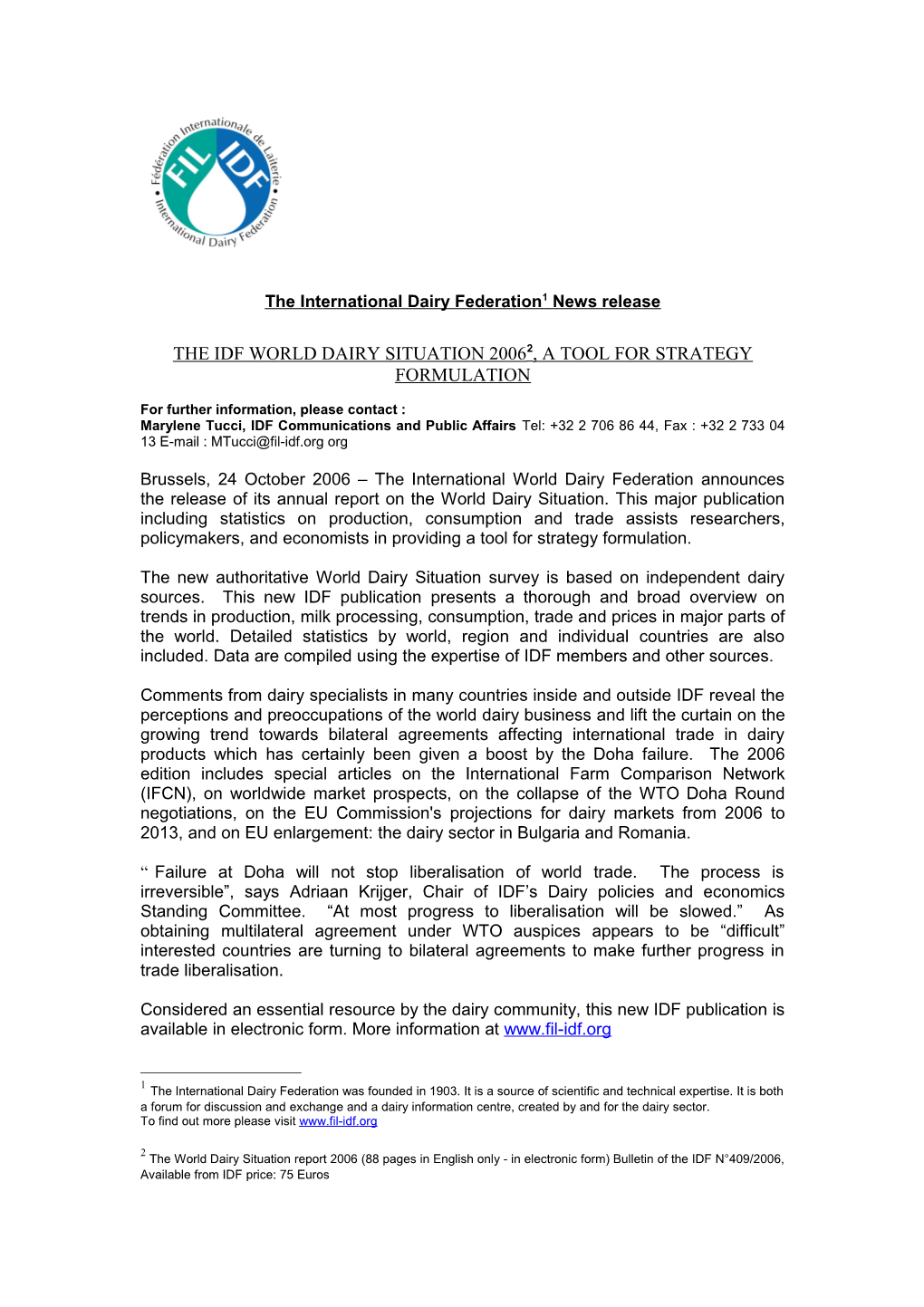The International Dairy Federation 1 News Release