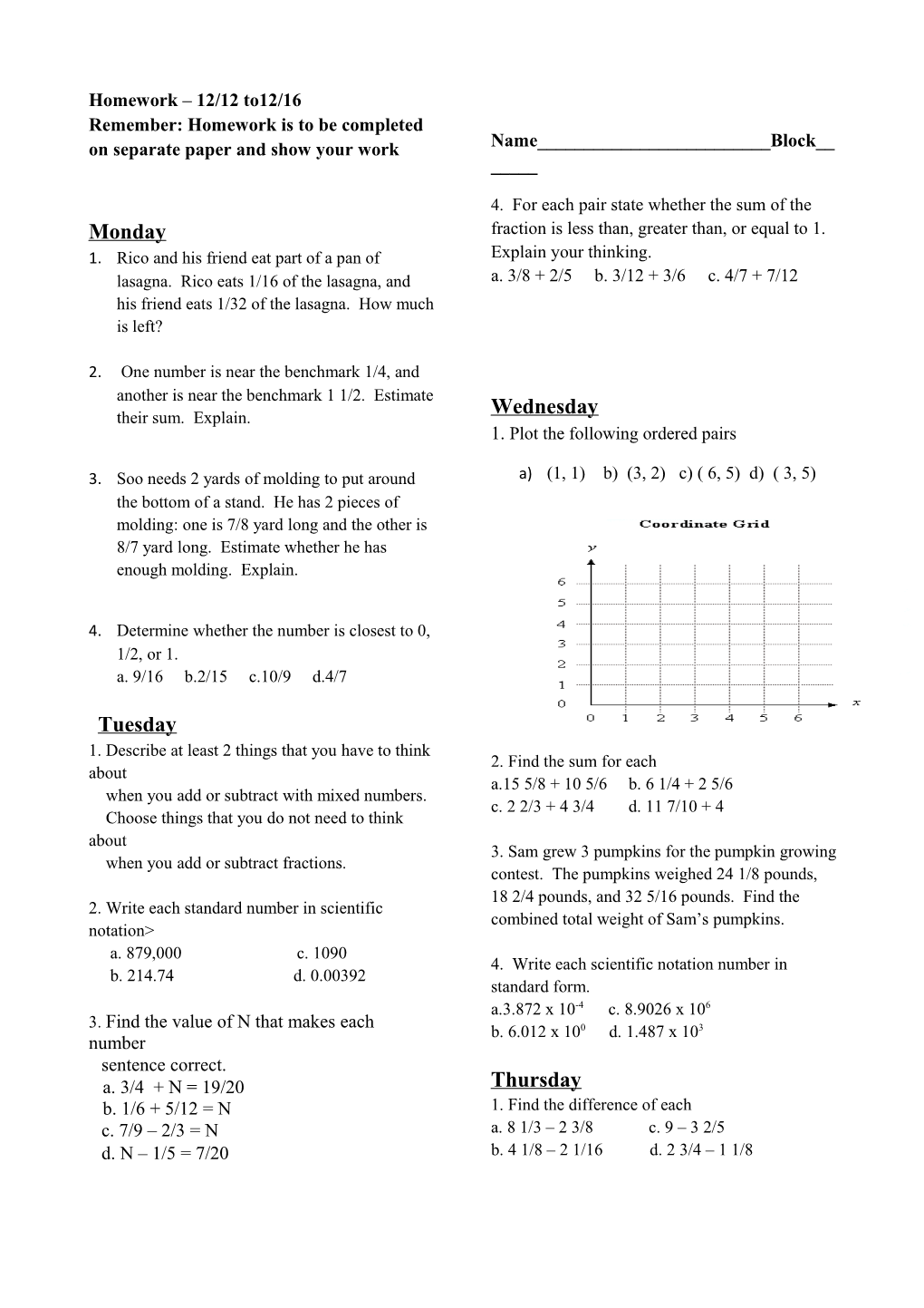 Remember: Homework Is to Be Completed on Separate Paper and Show Your Work