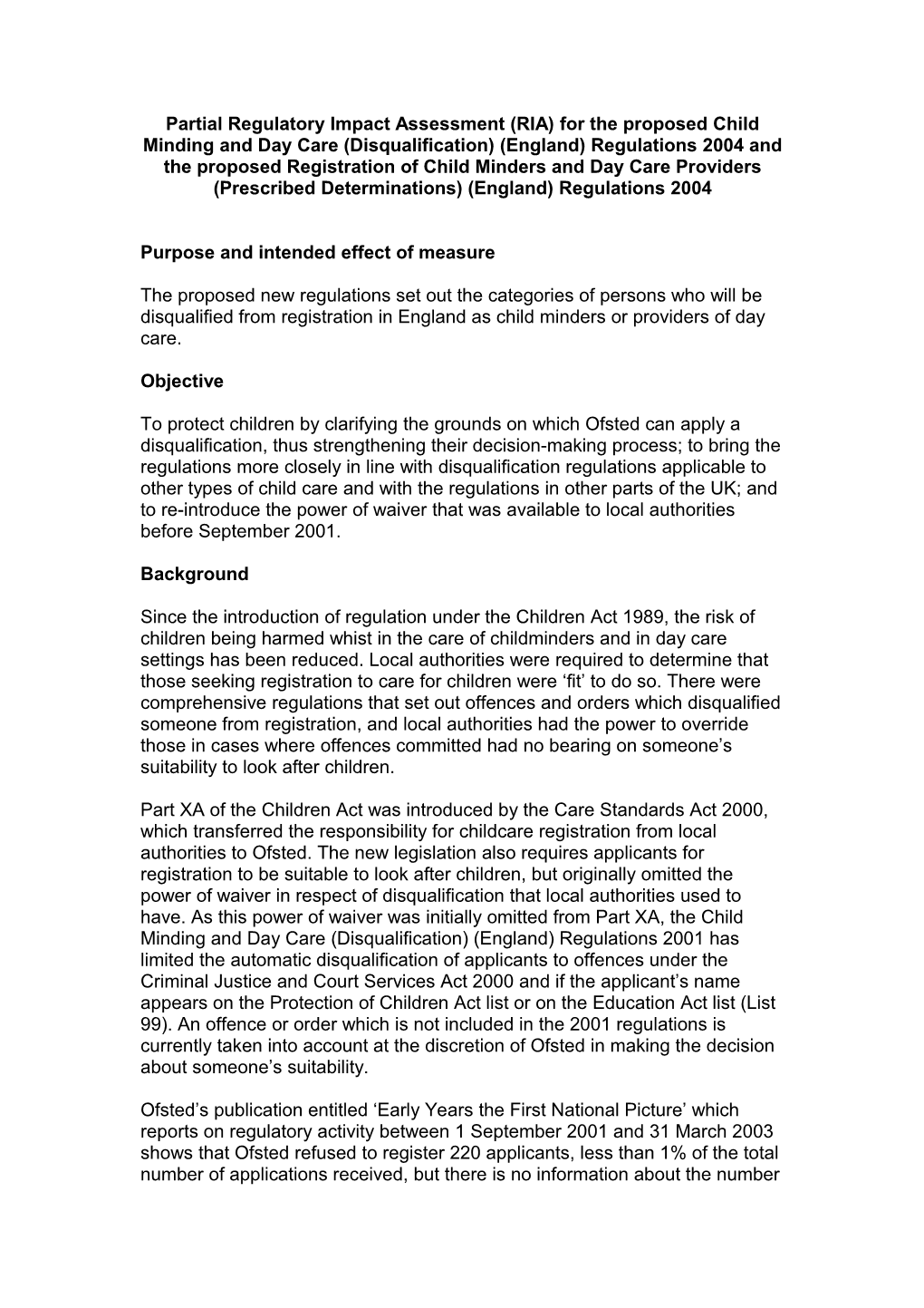 Partial Regulatory Impact Assessment (RIA) for the Proposed Child Minding and Day Care