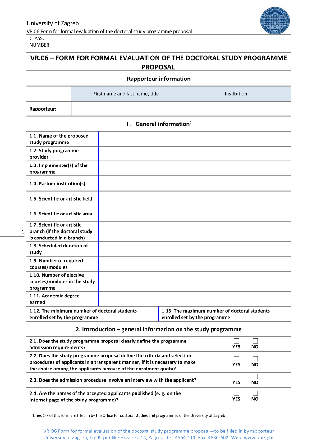 VR.06 Form for Formal Evaluation of the Doctoral Study Programme Proposal