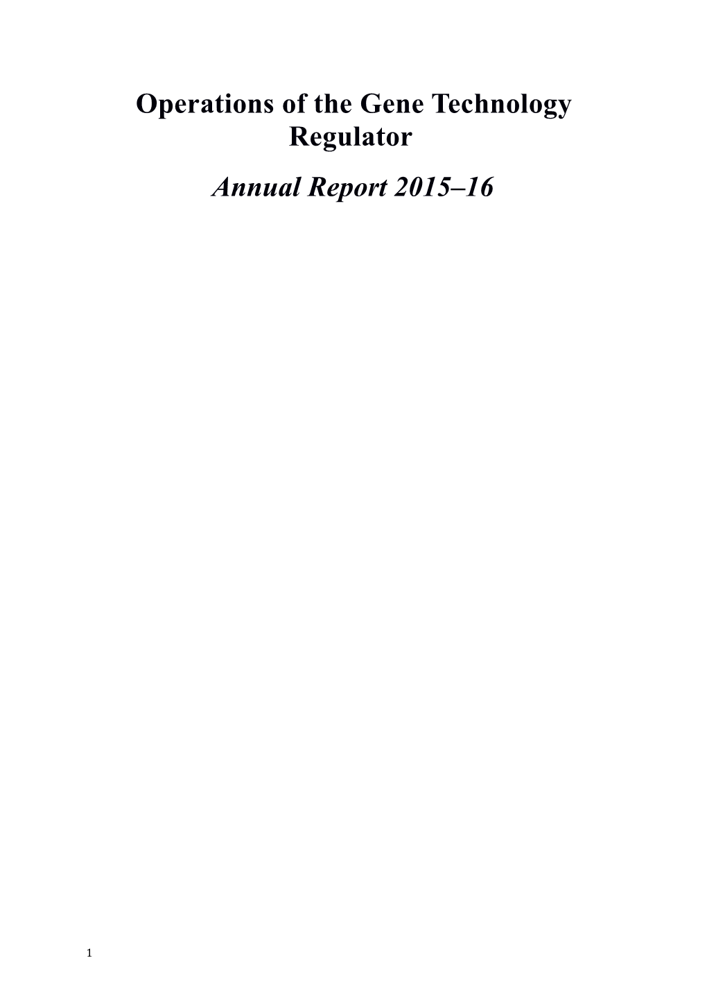 Operations of the Gene Technology Regulator Annual Report 2015-16