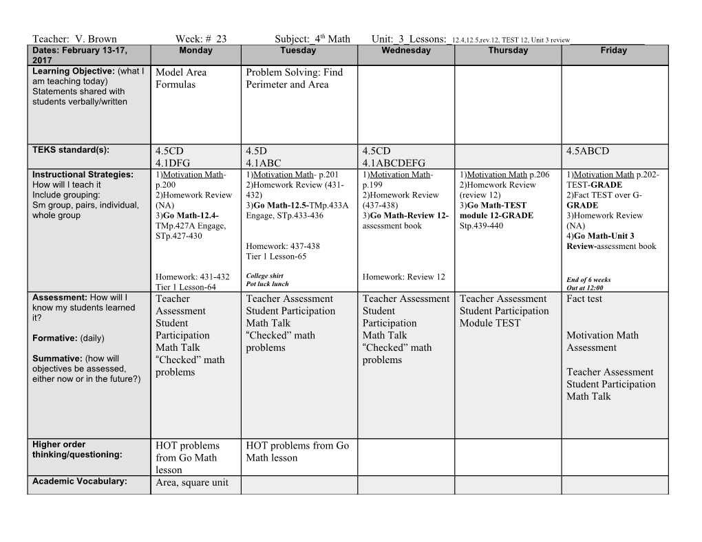 Teacher: V. Brown Week: # 23 Subject: 4Th Math Unit: 3 Lessons: 12.4,12.5,Rev.12, TEST