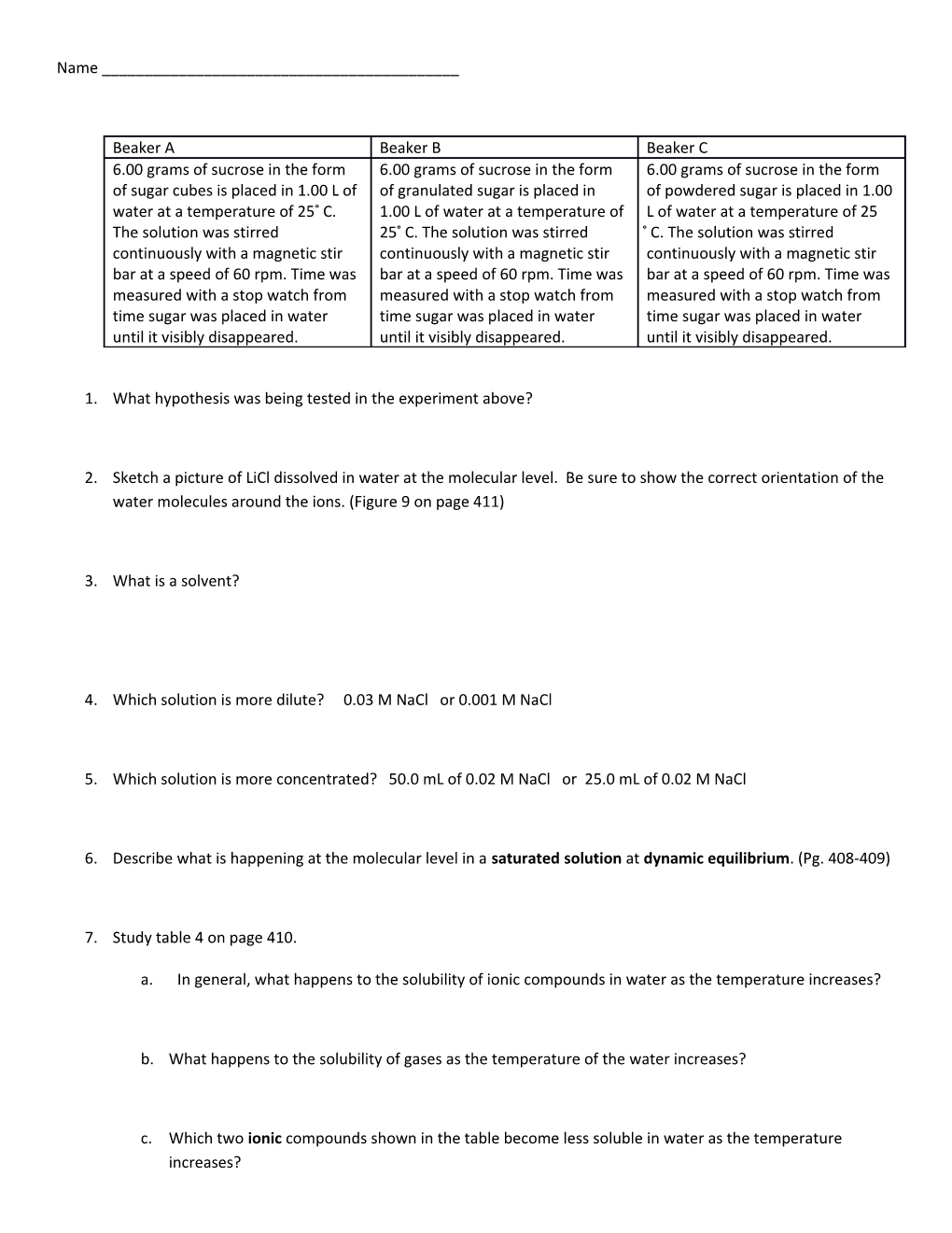 1. What Hypothesis Was Being Tested in the Experiment Above?