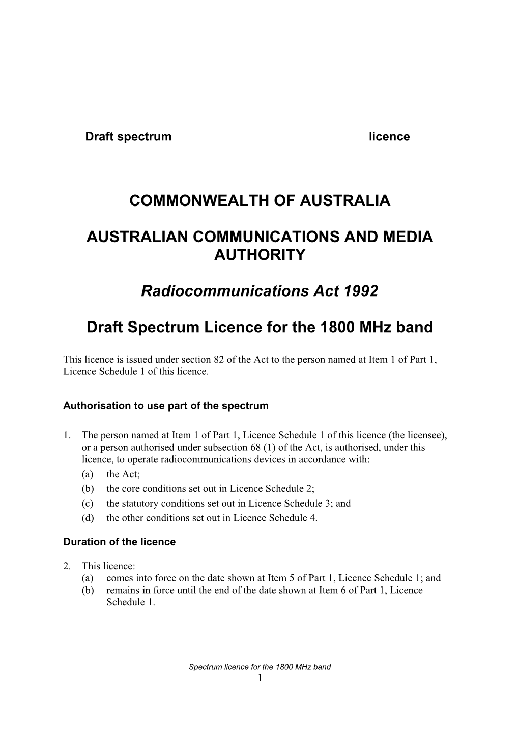 Draft Spectrum Licence for the 1800 Mhz Band