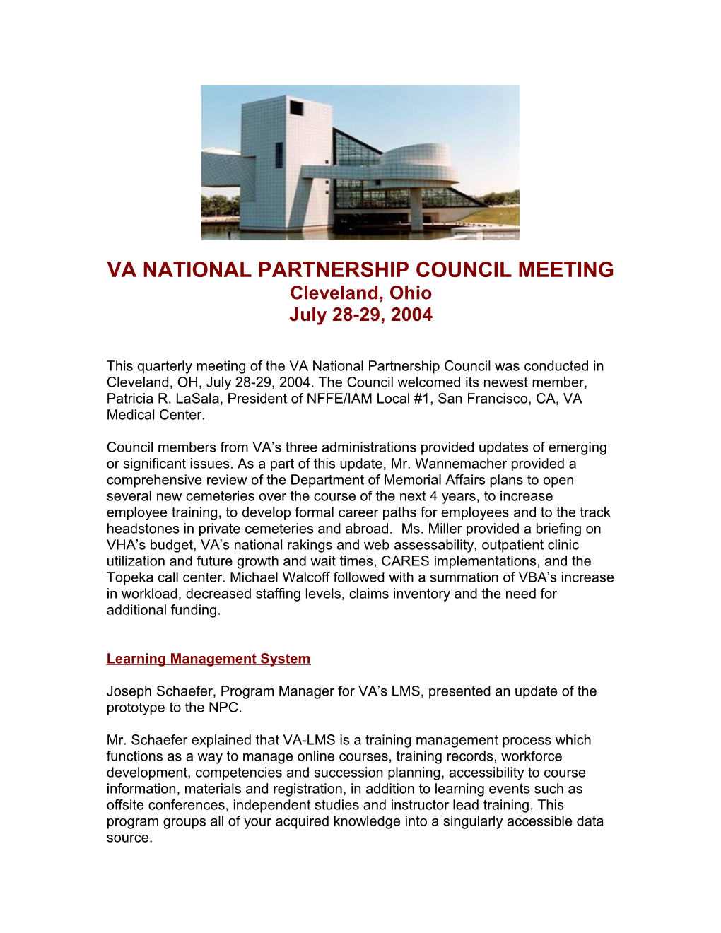 This Quarterly Meeting of the VA National Partnership Council Was Conducted in Cleveland