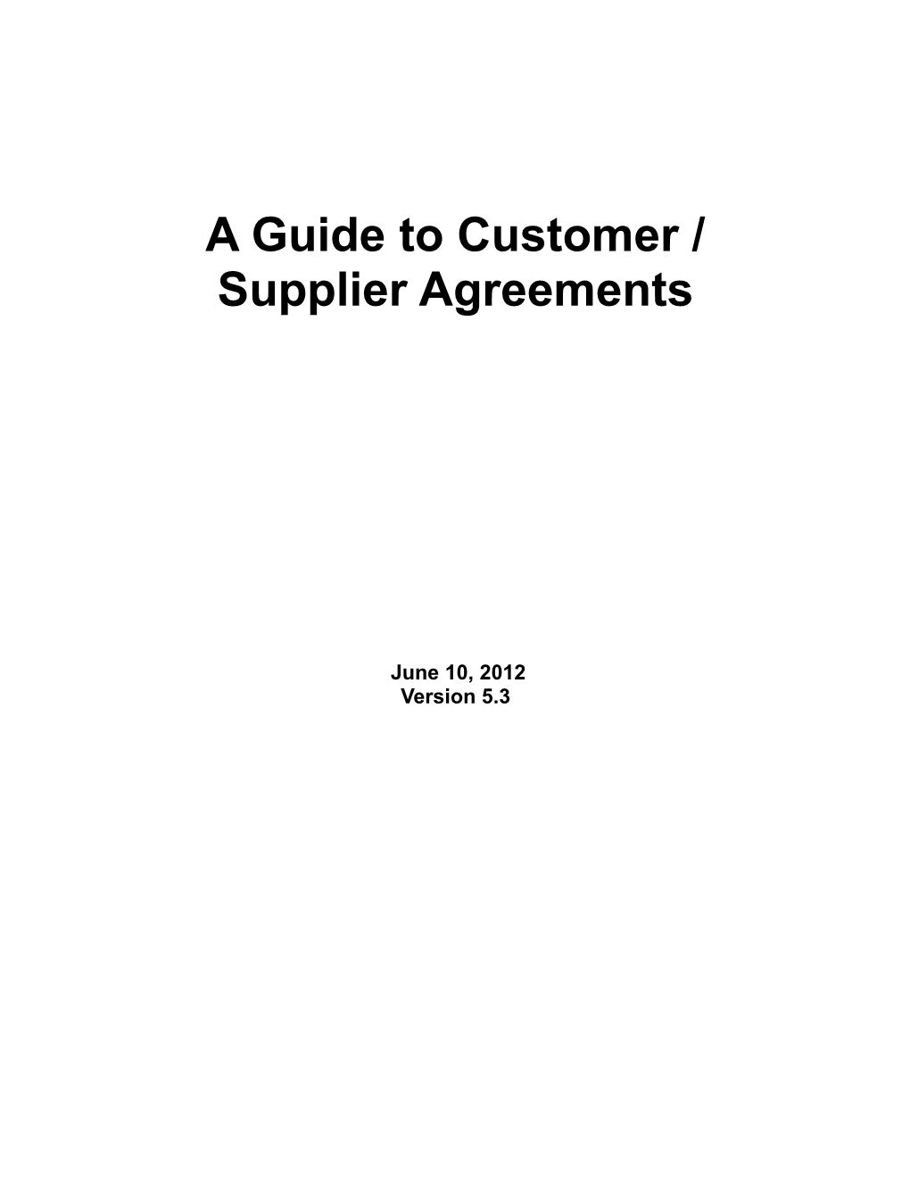 A Guide to Customer/Supplier Agreements