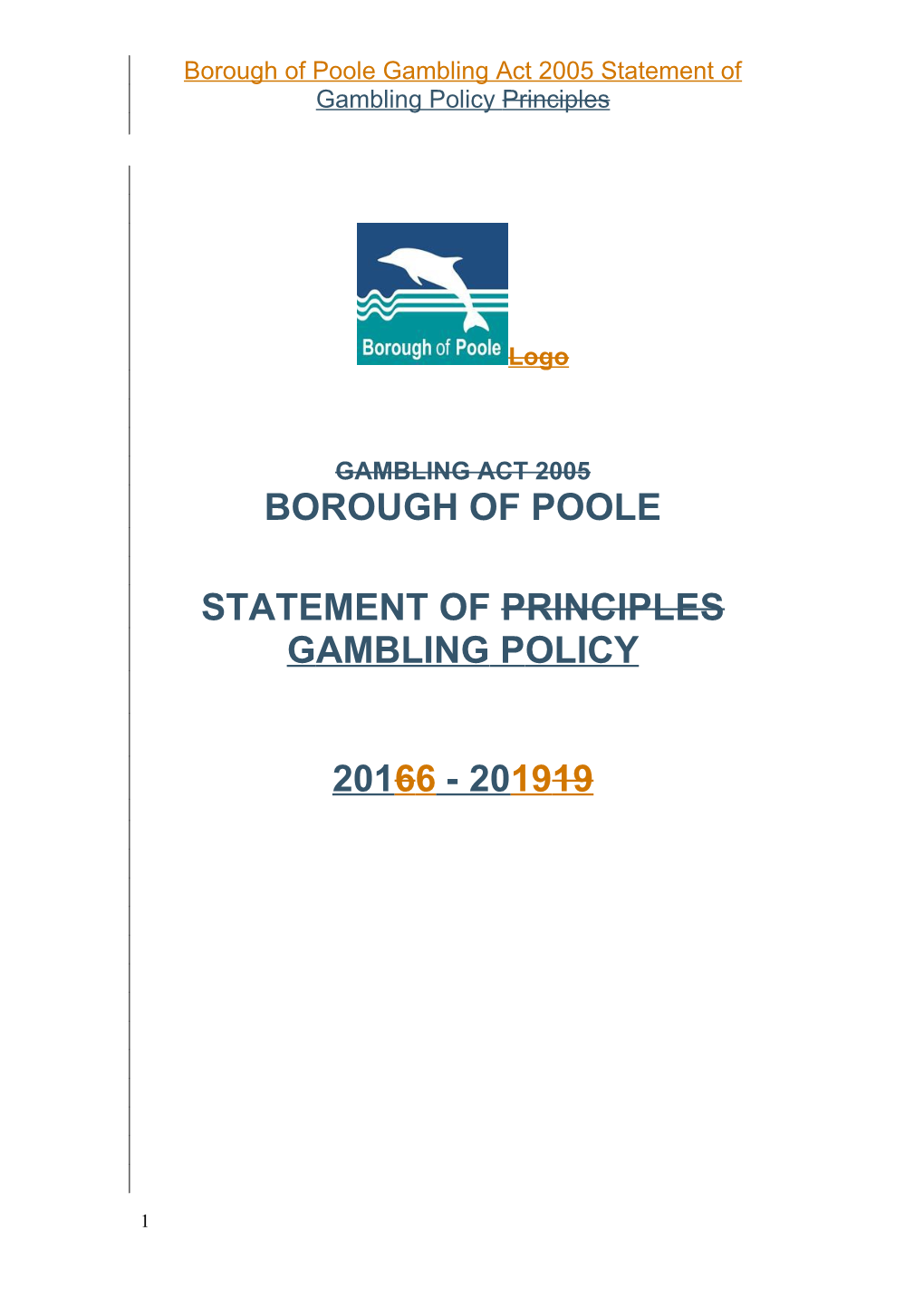 Borough of Poole Gambling Act 2005 Statement of Gambling Policy Principles