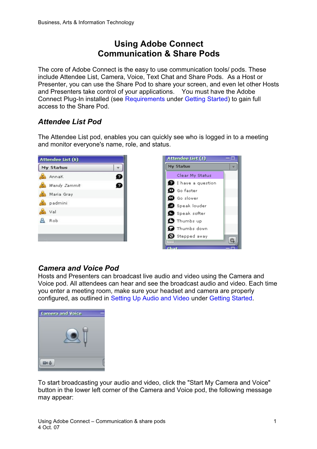 There Are Two Pods in Adobe Connect for Sharing Files: the File Sharing Pod and the Share Pod