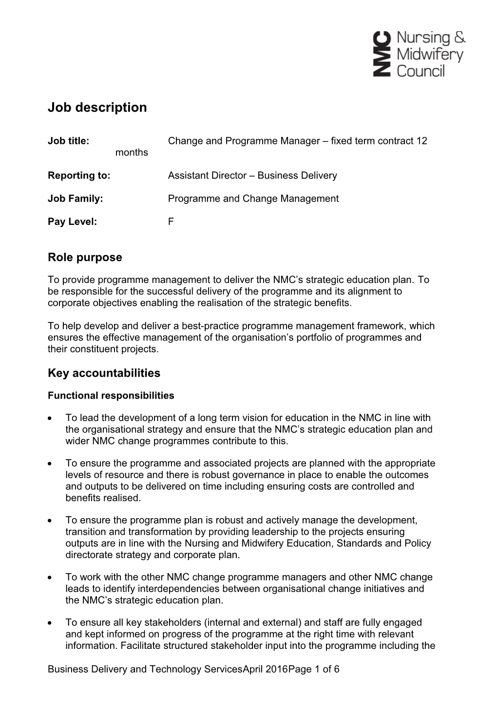 Job Title:Change and Programme Manager Fixed Term Contract 12 Months