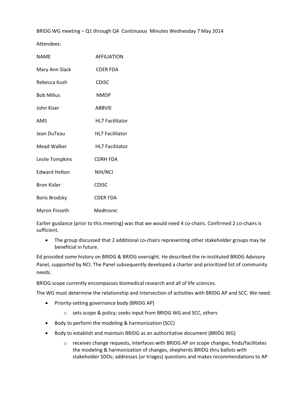 BRIDG WG Meeting Q1 Through Q4 Continuous Minutes Wednesday 7 May 2014