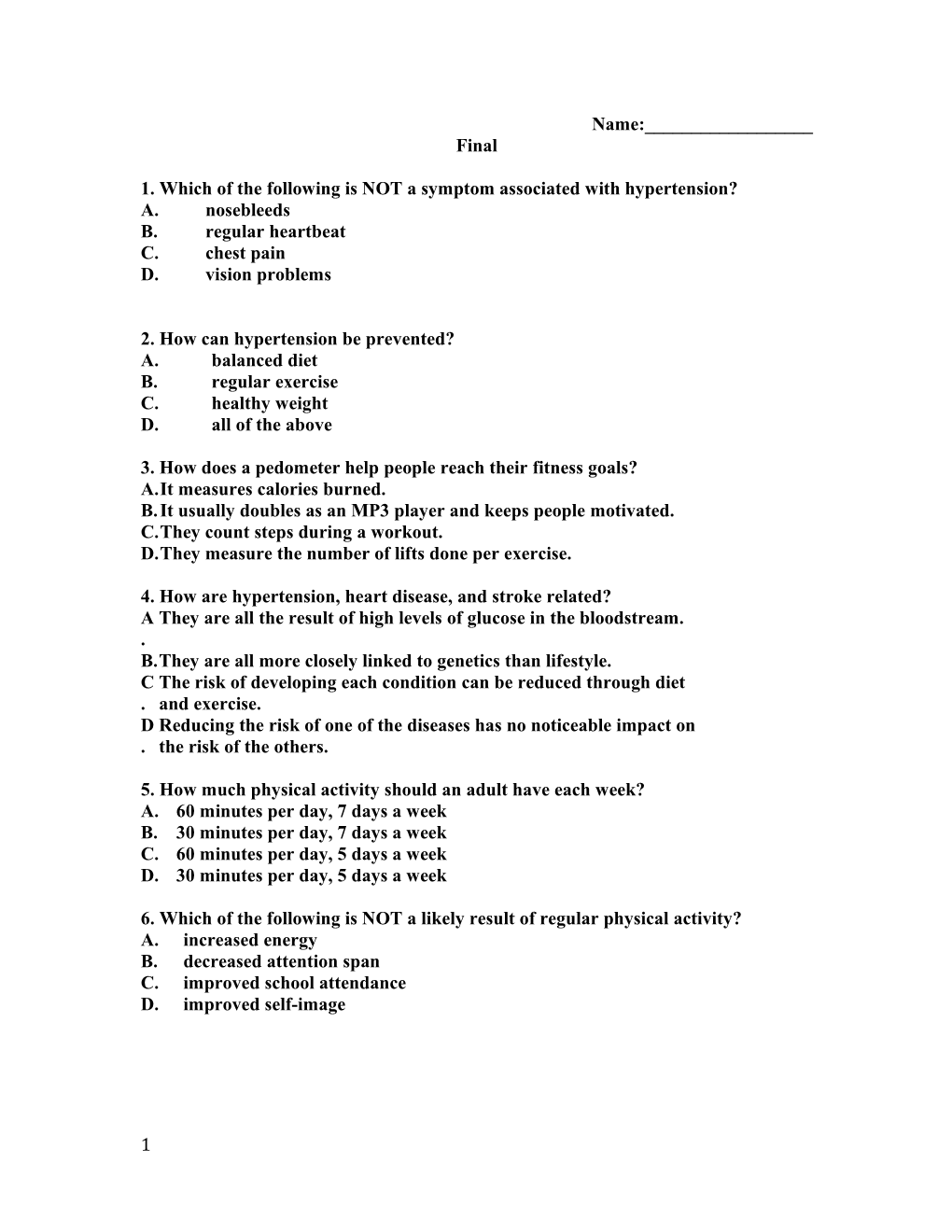 1. Which of the Following Is NOT a Symptom Associated with Hypertension?