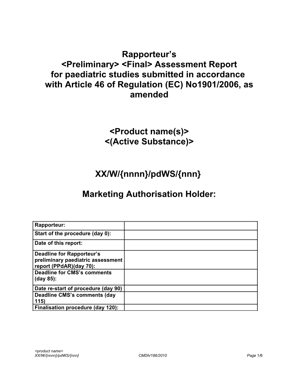 &lt;Preliminary&gt; &lt;Final&gt; Assessment Report