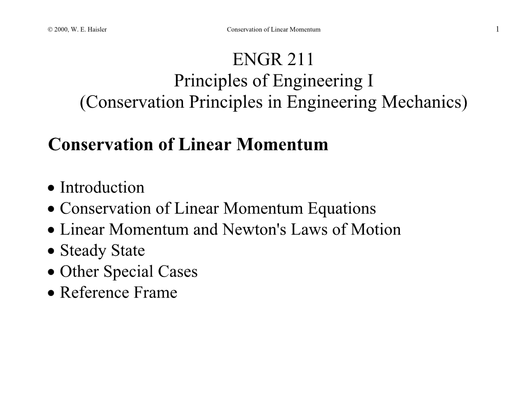 Ó 2000, W. E. Haisler Conservation of Linear Momentum 4