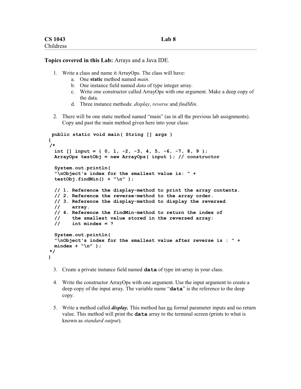 Topics Covered in This Lab: Arrays and a Java IDE