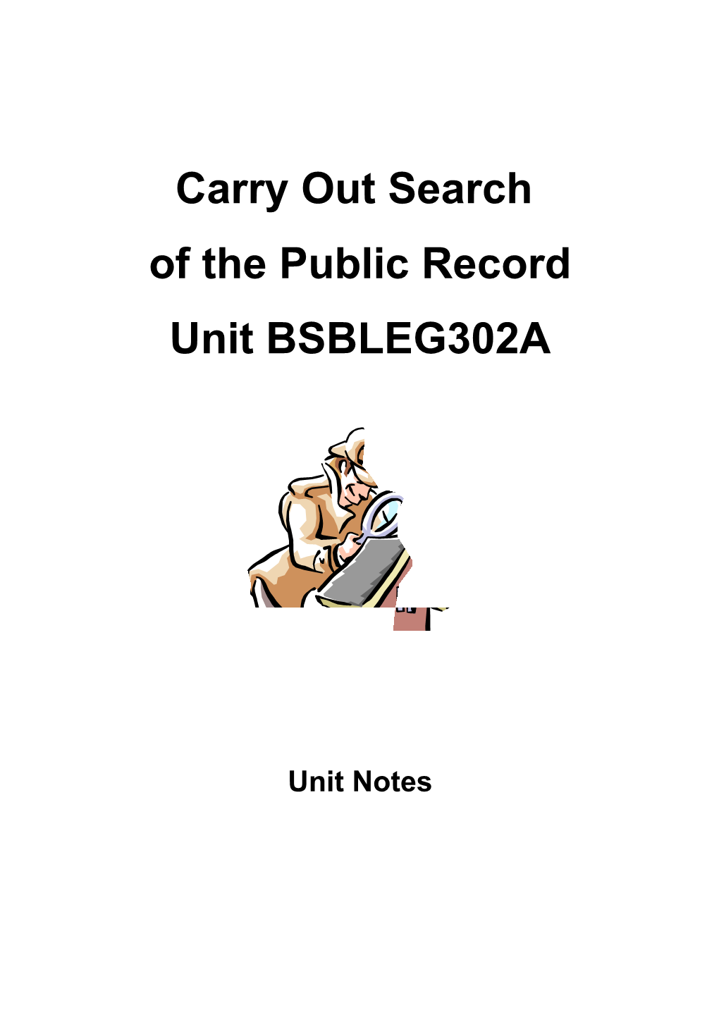 Searching the Public Record and Obtaining Certificates