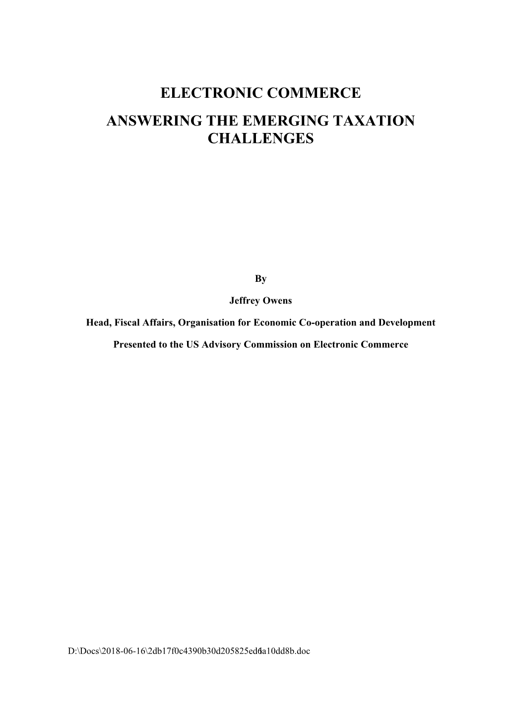 Answering the Emerging Taxation Challenges