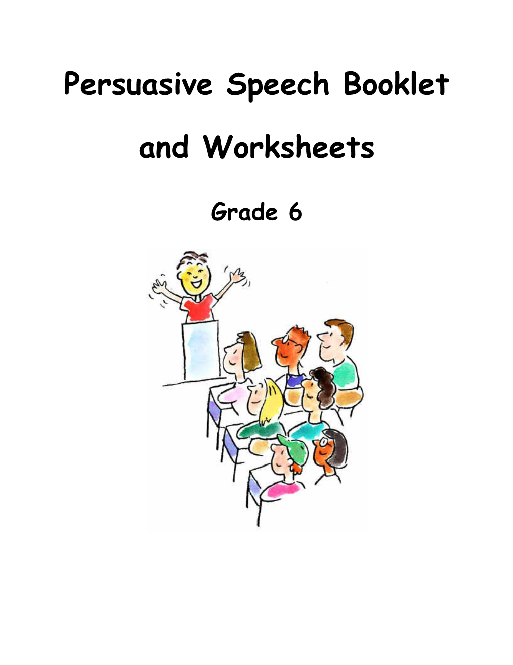 Persuasive Speech Booklet and Worksheets