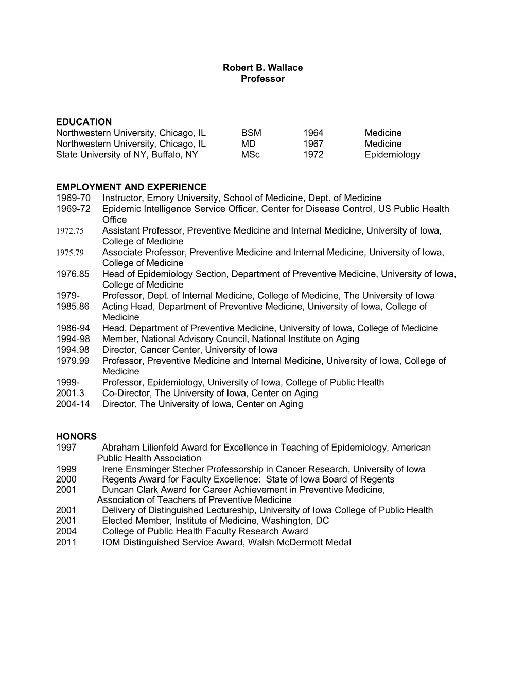 Northwestern University, Chicago, IL BSM 1964 Medicine