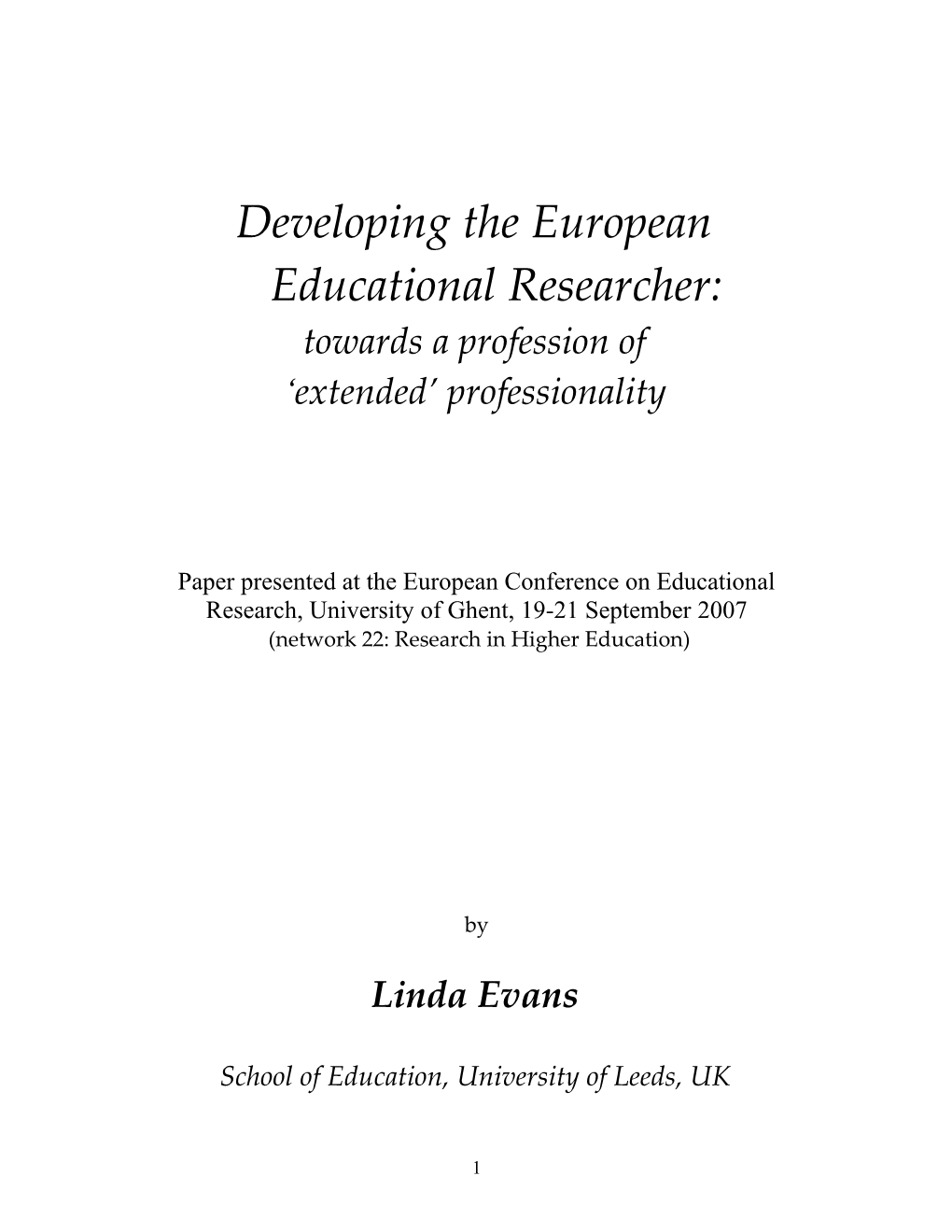 Developing the European Educational Researcher: Towards a Profession of Extended Professionality