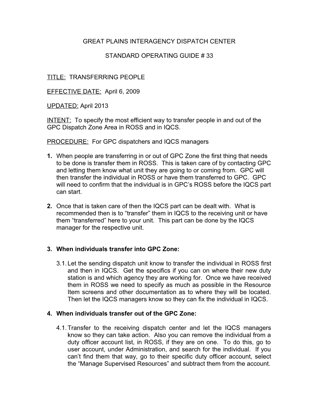 Transferring People in ROSS & IQCS